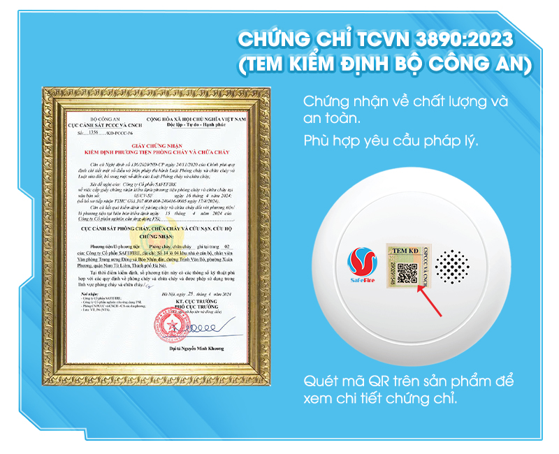 Thiết bị báo cháy SafeFire đạt tiêu chuẩn và có tem kiểm định của cơ quan pccc