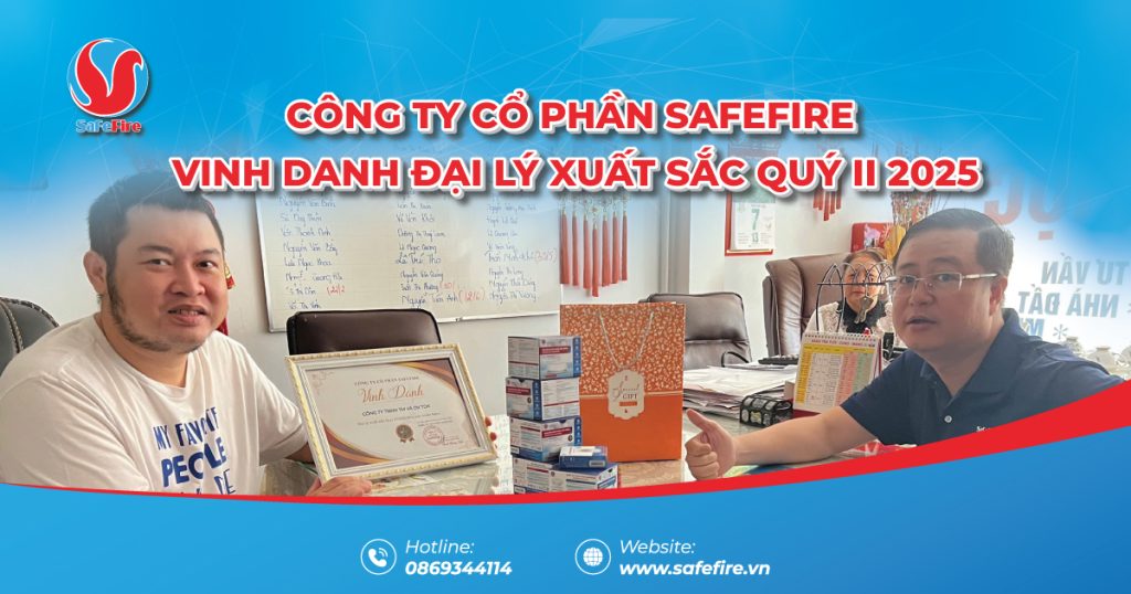 SafeFire vinh danh đại lý xuất sắc Quý II/2025