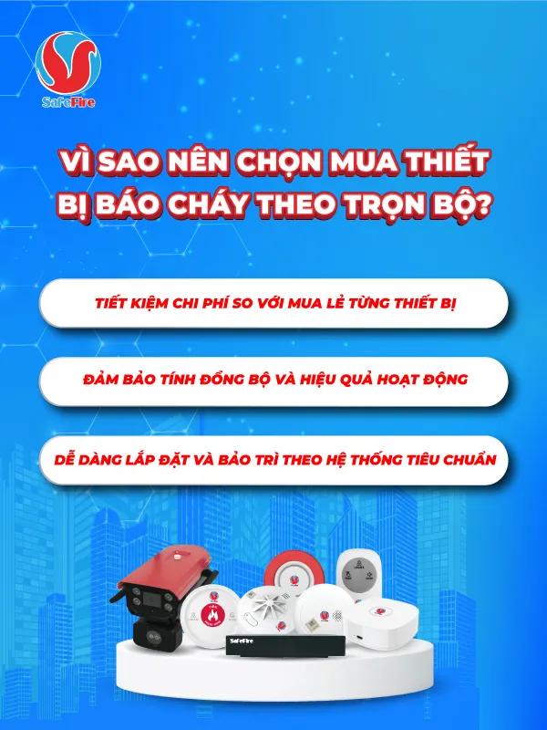 Báo giá thiết bị báo cháy - Vì sao nên mua thiết bị báo cháy trọn bộ